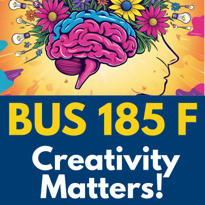 Creativity Matters BUS 185
